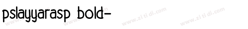 pslayyarasp bold字体转换